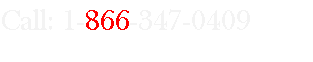 Call: 1-866-347-0409
